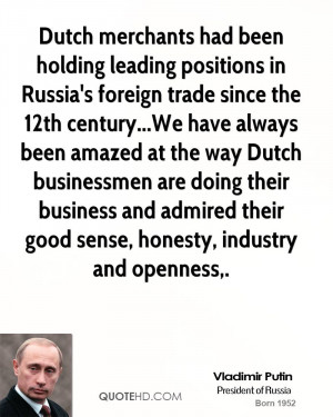 Dutch merchants had been holding leading positions in Russia's foreign ...