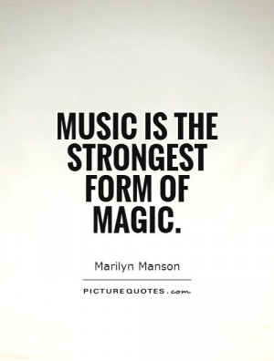 Music Quotes Magic Quotes Marilyn Manson Quotes