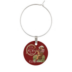 Cowgirl Put On Your Big Girl Boots Wine Glass Charm