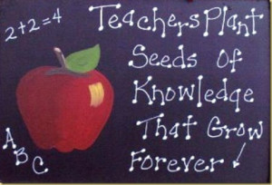 teachers-plant-seeds-of-knowledge-that-grow-forever.jpg