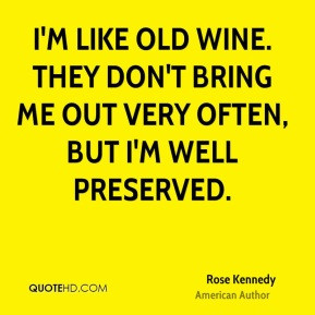 Rose Kennedy Life Quotes