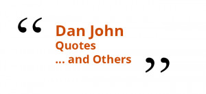 Dan John Quotes... and Others