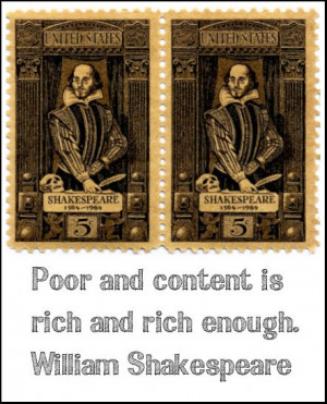 ve always loved this quote by William Shakespeare.