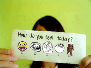 How do you feel today?