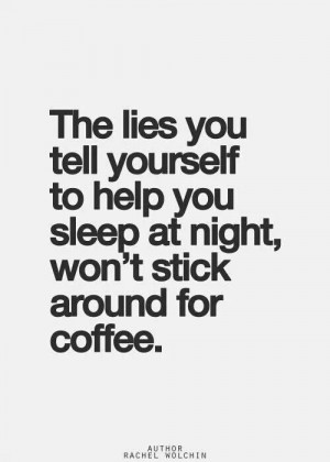 Quotes. Lies. Coffee!