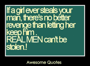 Real Men can't be stolen!