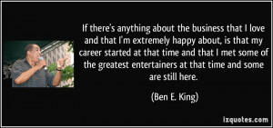 business that I love and that I'm extremely happy about, is that my ...