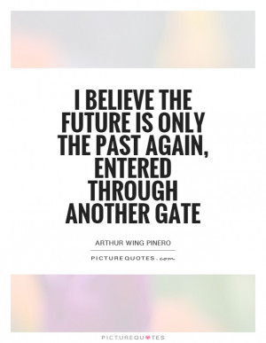 Arthur Wing Pinero Quotes
