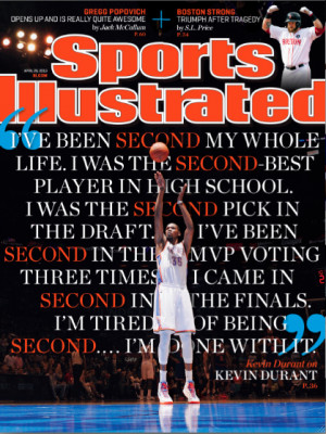 Kevin Durant Covers SI, says: “I’m tired of being second.”