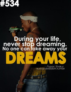 2pac, dreams, life, quotes, thug life