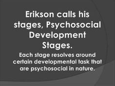Erik Erikson - Psychosocial Stages of Development