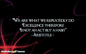 ... other a motivation wallpaper with one my favorite quotes by aristotle