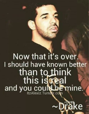 Drake quotes - over
