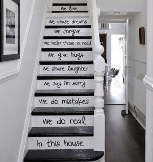 better version: 'In this house, we do real, we make mistakes, we say ...