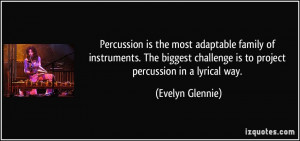 Percussion is the most adaptable family of instruments. The biggest ...