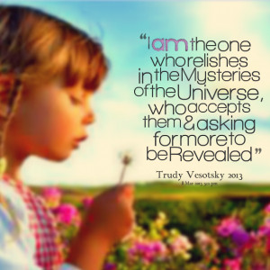 Quotes Picture: i am the one who relishes in the mysteries of the ...