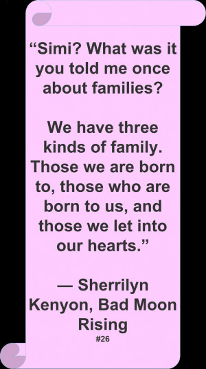Sherrilyn Kenyon ♥ ~ #Quote #Author #Family