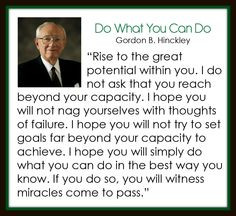 Do What You Can Do - Gordon B. Hinckley