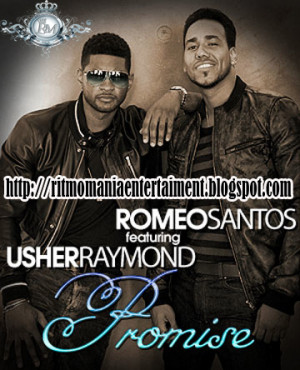 Ritmomania Entertaiment Romeo Santos Usher Promise