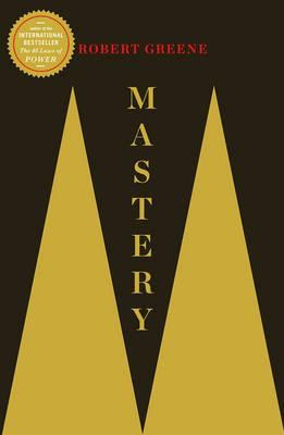 Mastery By Robert Greene (48 Laws Of Power & The 50th La