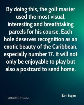 Sam Logan - By doing this, the golf master used the most visual ...