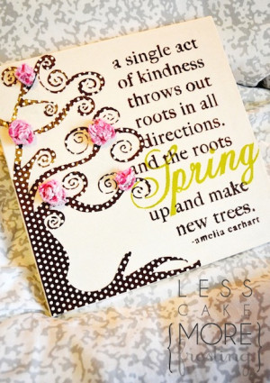 this quote and polka dot tree, which are easily Mod Podged to a canvas ...