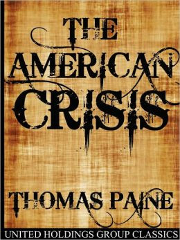thomas paine crisis no 1 Life in England and America.