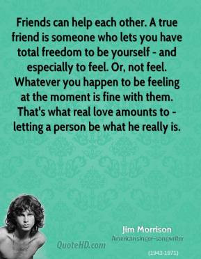 Jim Morrison Friendship Quotes Quotehd