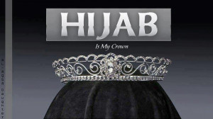 hijab is my crown my mother told me hijab is freedom hijab is wisdom ...