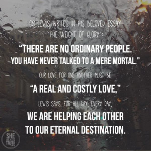 ... we are all helping each other to our eternal destination c s lewis