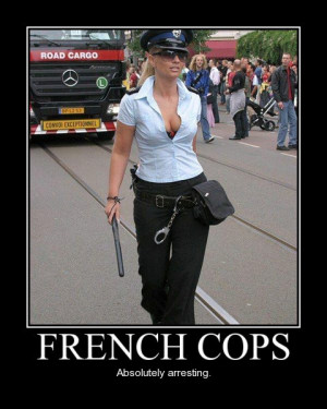French cops - absolutely arresting