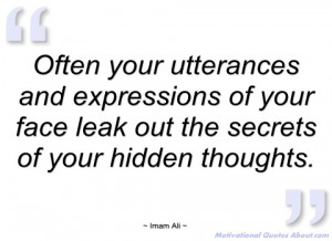 often your utterances and expressions of imam ali
