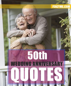 50 Best 50th Wedding Anniversary Quotes