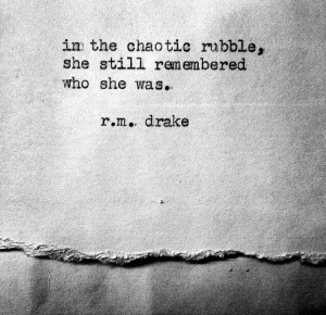 ... Quotes, Chaos Quotes, R.M.Drake Quotes, R M Drake Quotes, R. M. Drake