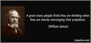 great many people think they are thinking when they are merely ...