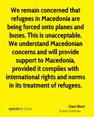 We remain concerned that refugees in Macedonia are being forced onto ...