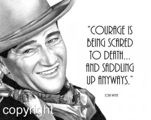 John Wayne Quote, 8x10 Fine Art Print by Wendy Hogue Berry