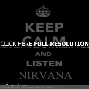 Nirvana keepcalm Quotes