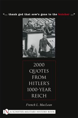 2,000 Quotes From Hitler’s 1000-Year Reich