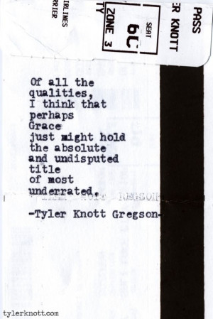 Of all the qualities, I think that perhaps GRACE just might hold the ...