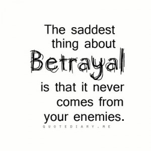 Friendship Betrayal Quotes Betrayal quote... friendship
