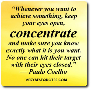 Whenever you want to achieve something – Concentrate quotes