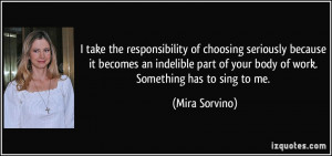take the responsibility of choosing seriously because it becomes an ...