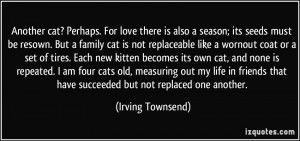love there is also a season; its seeds must be resown. But a family ...