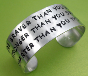 Home > Products > You're Braver Than You Believe - Aluminum Cuff