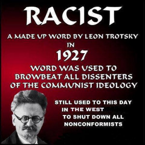 racist-word-trotsky.jpg#racism%20created%20word%20480x480