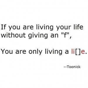 Moral: Don't live a lie.
