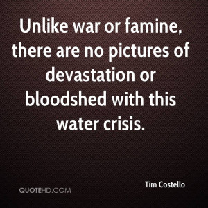 Unlike war or famine, there are no pictures of devastation or ...
