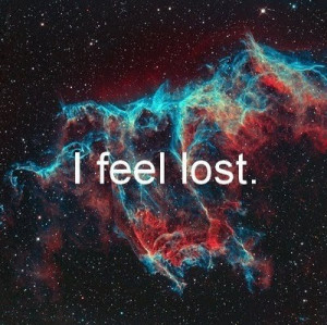 feeling lost quotes feeling lost quotes feeling totally lost quotes ...