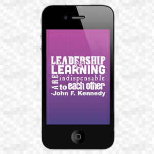 ... & Learning Are Indispensable to Each Other ~ Leadership Quote